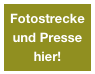 Fotostrecke und Presse hier!